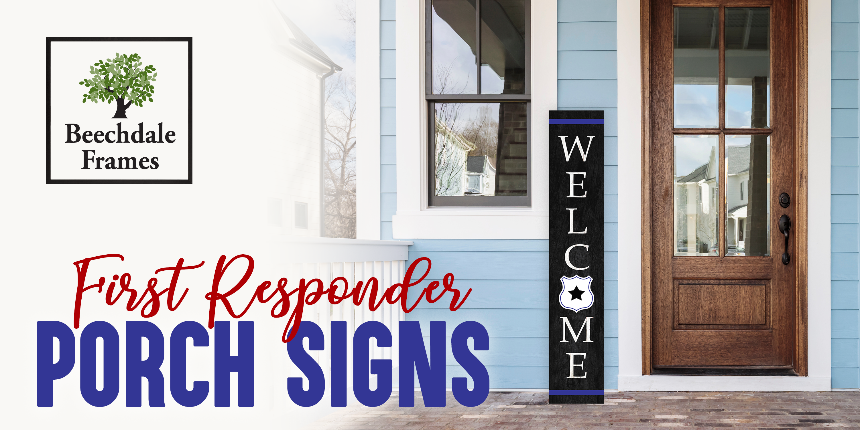 First Responder Porch Signs